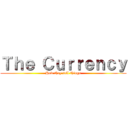 Ｔｈｅ Ｃｕｒｒｅｎｃｙ (How they sell things)