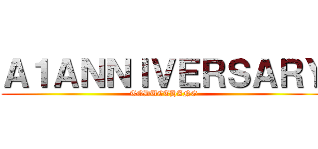 Ａ１ＡＮＮＩＶＥＲＳＡＲＹ (TODUCTHANG)