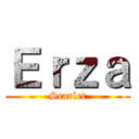 Ｅｒｚａ (Scarlet)