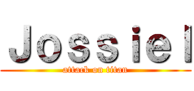 Ｊｏｓｓｉｅｌ (attack on titan)