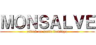 ＭＯＮＳＡＬＶＥ (attack on santo domingo)