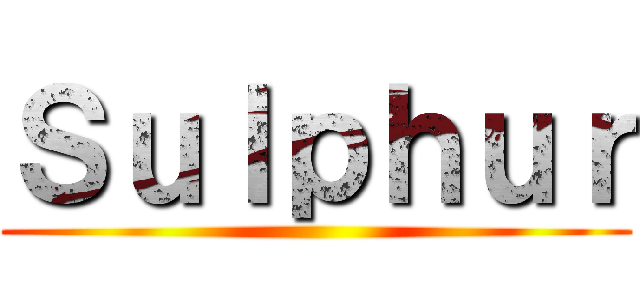 Ｓｕｌｐｈｕｒ ()