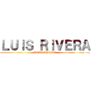 ＬＵＩＳ ＲＩＶＥＲＡ (LOVE ANIME)