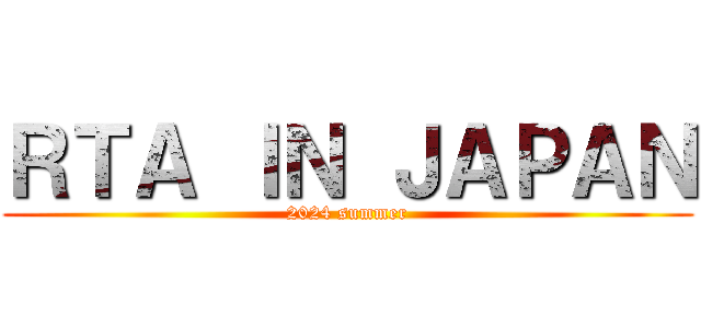ＲＴＡ ＩＮ ＪＡＰＡＮ (2024 summer)