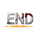 ＥＮＤ (FINISH)