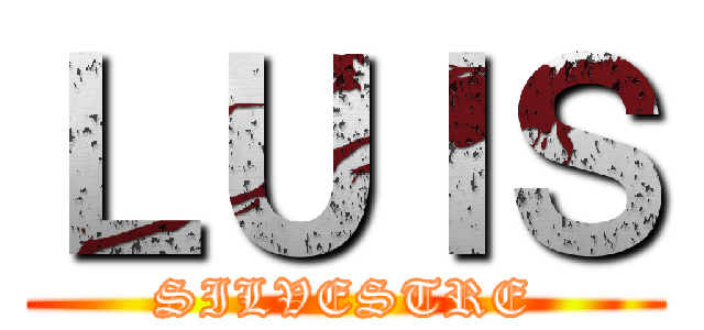 ＬＵＩＳ (SILVESTRE)