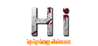 Ｈｉ (Multiplying binomials)