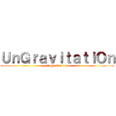 ＵｎＧｒａｖｉｔａｔｉＯｎ (Nega Nebulus)