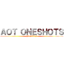 ＡＯＴ ＯＮＥＳＨＯＴＳ (@L1NCO1N)