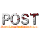 ＰＯＳＴ (Post Live PreAlpha 0.0.1)