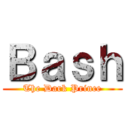 Ｂａｓｈ (The Dark Prince)