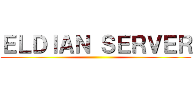 ＥＬＤＩＡＮ ＳＥＲＶＥＲ ()