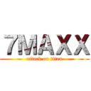 ７ＭＡＸＸ (attack on titan)
