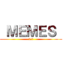  ＭＥＭＥＳ  (2.0)