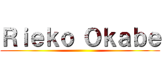 Ｒｉｅｋｏ Ｏｋａｂｅ ()