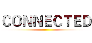 ＣＯＮＮＥＣＴＥＤ ()