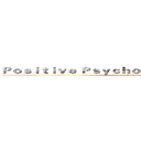 Ｐｏｓｉｔｉｖｅ Ｐｓｙｃｈｏｌｏｇｙ Ｐｏｒｔｆｏｌｉｏ (attack on WOW)