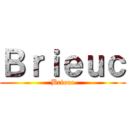 Ｂｒｉｅｕｃ (Brieuc)