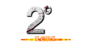 ２° (LEVI)