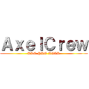 ＡｘｅｌＣｒｅｗ (KLO PRO AGAR)