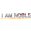 Ｉ ＡＭ ＮＯＢＬＥ (thi book)