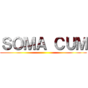 ＳＯＭＡ ＣＵＭ ()