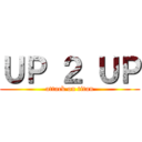 ＵＰ ２ ＵＰ (attack on titan)