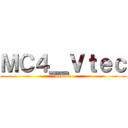 ＭＣ４＿Ｖｔｅｃ (welcom)