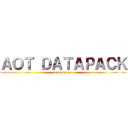 ＡＯＴ ＤＡＴＡＰＡＣＫ (made by pan)