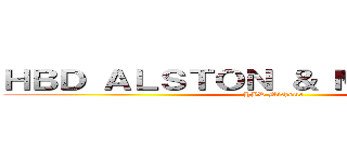 ＨＢＤ ＡＬＳＴＯＮ ＆ ＭＩＣＨＥＬＬＥ (HBD Michelle)