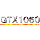 ＧＴＸ１０６０ (attack on titan)