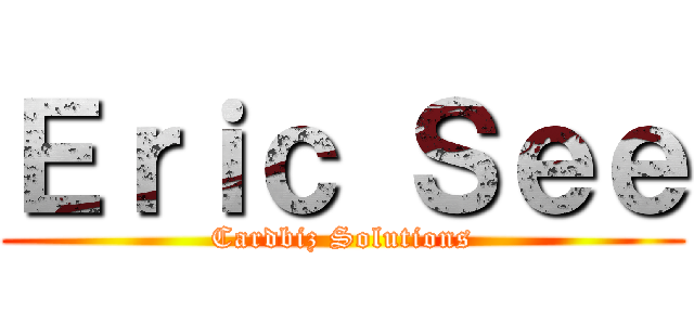 Ｅｒｉｃ Ｓｅｅ (Cardbiz Solutions)