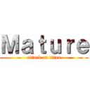 Ｍａｔｕｒｅ (attack on titan)