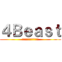 ４Ｂｅａｓｔ (過去を背負い、命に懸けて)