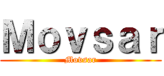 Ｍｏｖｓａｒ (Movsar)
