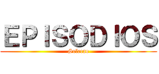 ＥＰＩＳＯＤＩＯＳ (Selecao)