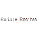 Ｒａｆａｌｅ Ｒｅｖｉｖｅ  (second generation airplane)