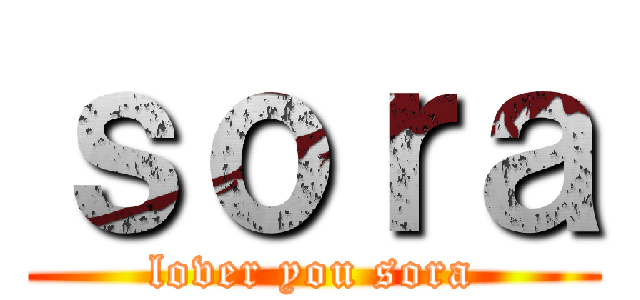 ｓｏｒａ (lover you sora)