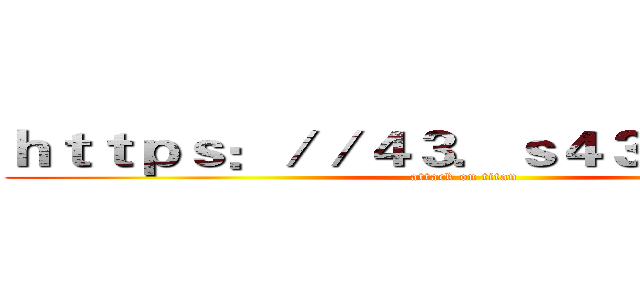 ｈｔｔｐｓ：／／４３．ｓ４３５ｏ８．ｃｎ (attack on titan)