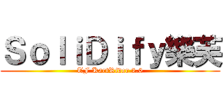 ＳｏｌｉＤｉｆｙ樂芙 (TF KartRider 2.0)