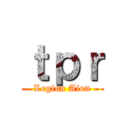 ｔｐｒ (Legion Aion)