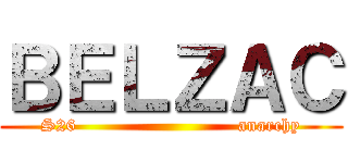 ＢＥＬＺＡＣ (S26                           anarchy)