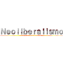 Ｎｅｏｌｉｂｅｒａｌｉｓｍｏ (Int. a las ciencias sociales)