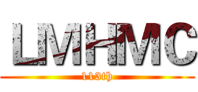 ＬＭＨＭＣ (113th)