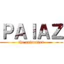 ＰＡＩＡＺ (the animation)