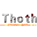 Ｔｈｏｔｈ (JUST for YOU)