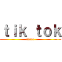 ｔｉｋ ｔｏｋ (tarea)