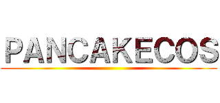 ＰＡＮＣＡＫＥＣＯＳ ()