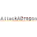 ＡｔｔａｃｋＡＤｒａｇｏｎ (attack on titan)