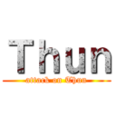 Ｔｈｕｎ (attack on Thun)